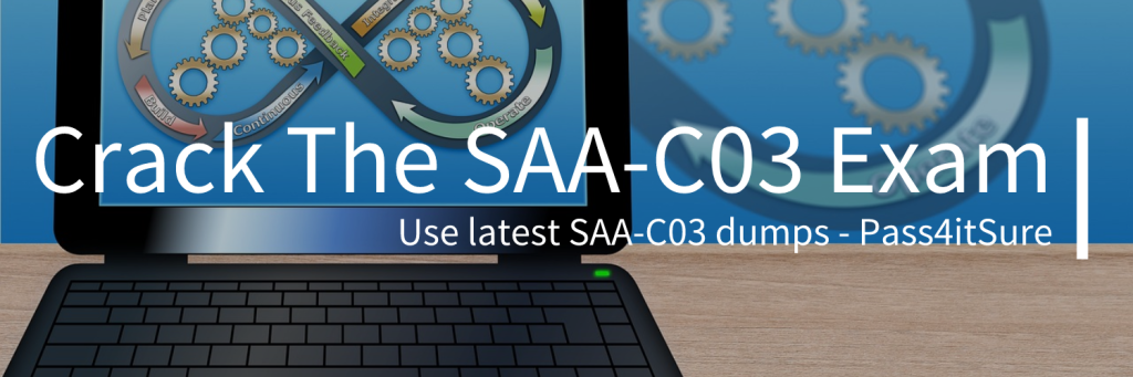 Use latest SAA-C03 dumps - Pass4itSure